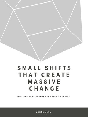 cover image of Small Shifts That Create Massive Change